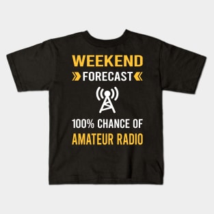 Weekend Forecast Amateur Radio Ham Radio Kids T-Shirt